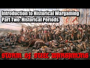 Introduction to Historical Wargaming Part 2: Historical Periods | Storm of Steel Wargaming