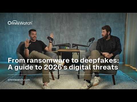 From ransomware to deepfakes: A guide to 2026's digital threats