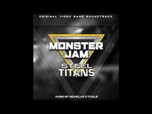 MONSTER JAM STEEL TITANS SOUNDTRACK: Earth Shaker Theme