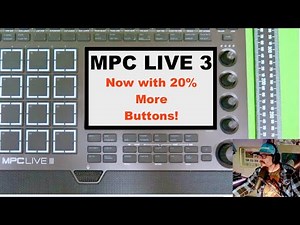 MPC LIVE 3 - New Developments and Buttons