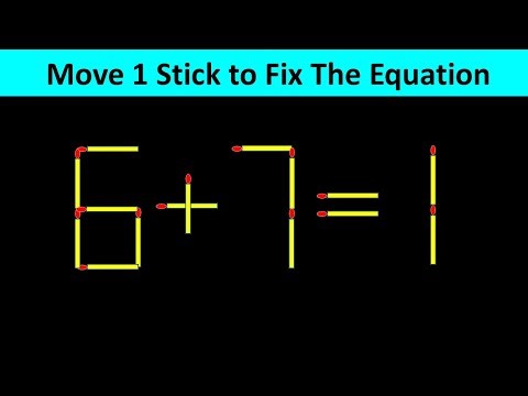 Matchstick Puzzles: IQ Test - 15 Tricky Equations Only Geniuses Can Fix