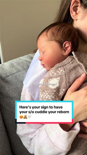 Here’s your sign to have your significant other cuddle your reborn!! 10/10 recommend🥰😍🤩🧸🤍 #reborn #rebornbaby #rebornfyp #reborns #rebornartdoll