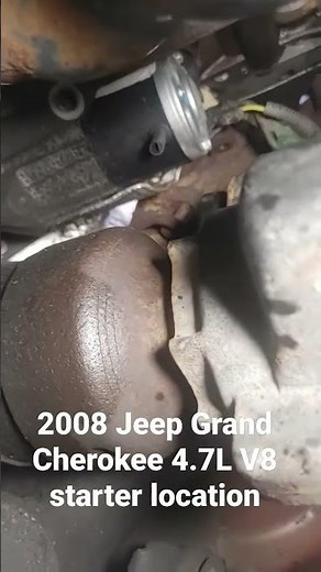 2008 Jeep Grand Cherokee 4.7 L V8 starter location