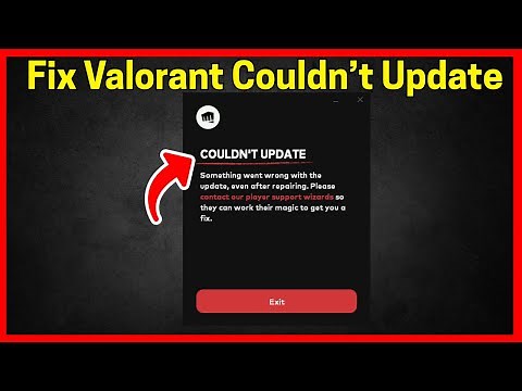 Fix Valorant: Couldn't update. Something went wrong with the update