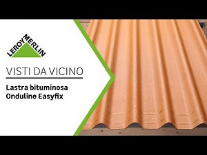 Visti da vicino: tegola bituminosa Onduline Easyfix | Leroy Merlin