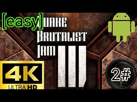 Quake brutalist jam 3 android gameplay [4k 60fps] (2#)
