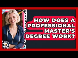 How Does A Professional Master's Degree Work? - Grad School Mindset