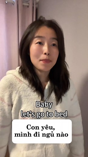Mẫu câu tiếng Anh với con - Đi ngủ thôi con #dayconsongngu #tienganhchobe #EnglishForParents #LearnOnReels | Dạy Con Song Ngữ