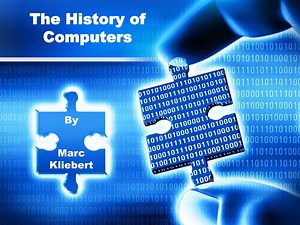 The History of Computers - SlideServe