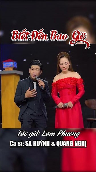 🔥HOT🔥BIẾT ĐẾN BAO GIỜ (St: Lam Phương) || Ca sĩ: SA HUỲNH & QUANG NGHỊ #bolero #sahuynh