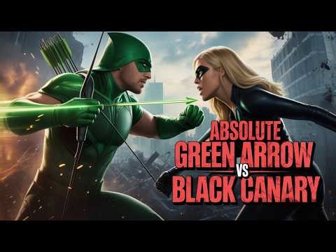 Absolute Green Arrow VS Black Canary | Ultimate DC Showdown