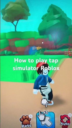 How to play tap simulator Roblox