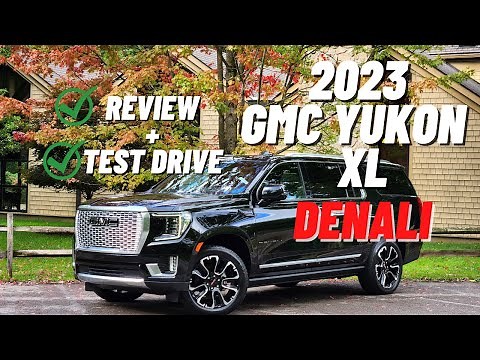 2023 GMC Yukon Denali XL Full Review and Test Drive | Luxury on wheels