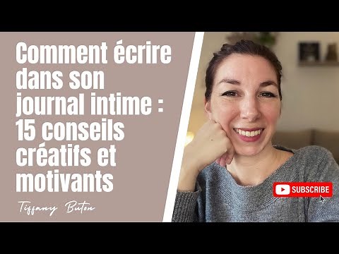 ✨Comment écrire dans son journal intime : 15 conseils créatifs et motivants