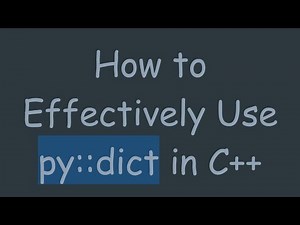 How to Effectively Use py::dict in C++