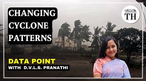 Watch | Data Point: Indian cyclones are decreasing in frequency but increasing in intensity