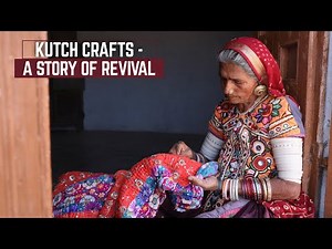 Kutch Crafts - A Story of Revival | Gujarat Handicrafts #gujarat #kutch #handicraft