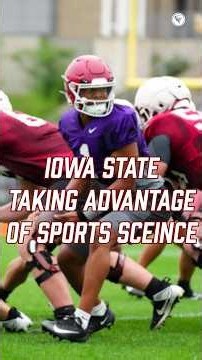 How sports science is shaping Iowa State's practices