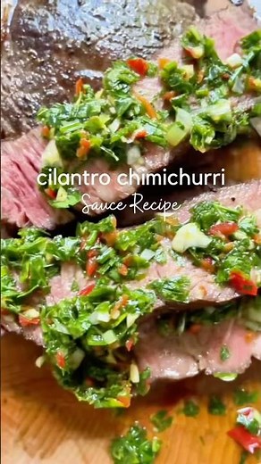 Cilantro Chimichurri Sauce Recipe