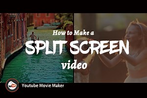 How to Make A Split Screen Video in 4 Steps
