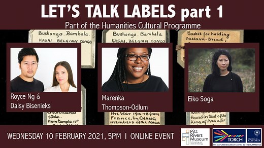 Let’s Talk Labels: A Conversation around the Pitt Rivers Museum’s Labelling Matters project Part 1
