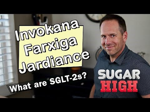 Invokana, Farxiga, Jardiance, & Steglatro. What are SGLT-2 inhibitors?