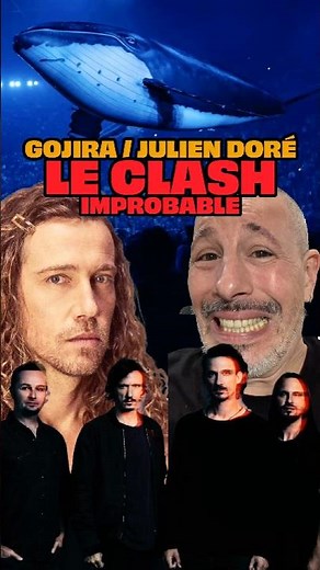 JULIEN DORÉ vs GOJIRA