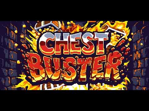 Chest Buster - Demo Playthrough