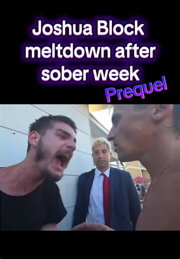 Joshua Block's Emotional Meltdown After Sober Week