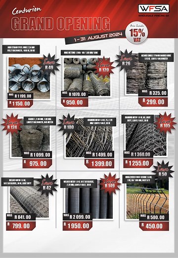 Big Savings This August at Wholesale Fencing SA Centurion Branch Tel: 087 - 133 - 0280/ 012 682 0150 Centurion Branch Adress 52 Jakaranda Street and, Hennopspark, Centurion, https://maps.app.goo.gl/DtPqvcB7cUBQwiTP6 1. Mon – Thurs: 08:00 – 17:00 2. Fri: 08:00 - 16:00 3. Sat: 08:00 – 13:00 4. Delivery options available. 5. PRICE SUBJECT TO CHANGE AT ANY GIVEN TIME 6. LIMITED STOCK AVAILABLE T’S &C’S APPLY 7. PLEASE PHONE TO CONFIRM STOCK AVAILABILITY. 8. PRICE SUBJECT TO CENTURION BRANCH. #fencin