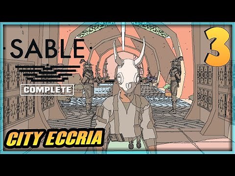 3 | SABLE Gameplay Walkthrough - City Eccria / Redsee | PC Xbox Series X Game Pass
