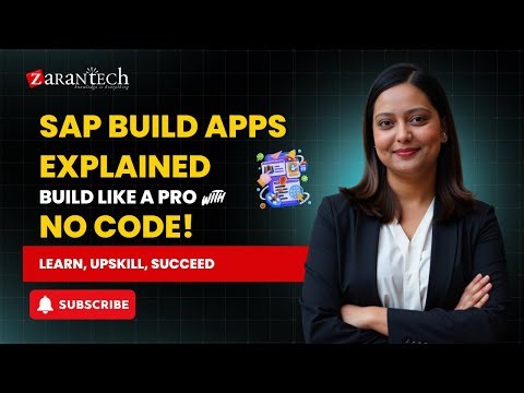SAP Build Apps Explained: Build Like a Pro with No Code! | ZaranTech