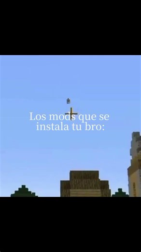 Los mods que se instala tu Bro: #minecraft