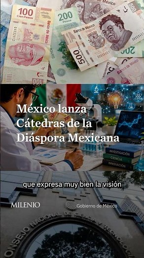 Mexico launches Diaspora Chairs to connect scientists abroad