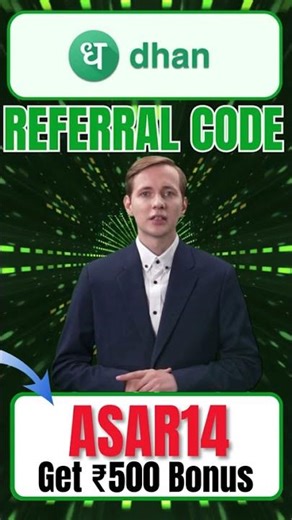 "Dhan App Referral Code ""ASAR14"" Get 500 Rs Bonus"