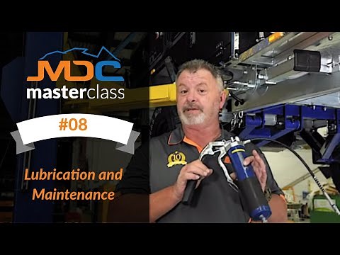 Lubrication and Maintenance - MDC Masterclass #08
