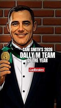 Cam Smith gives his Dally M Team of The Year 🏅