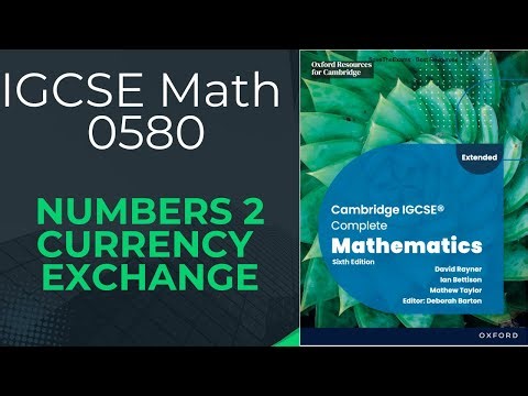 Currency exchange | Numbers 2 | IGCSE Math 0580