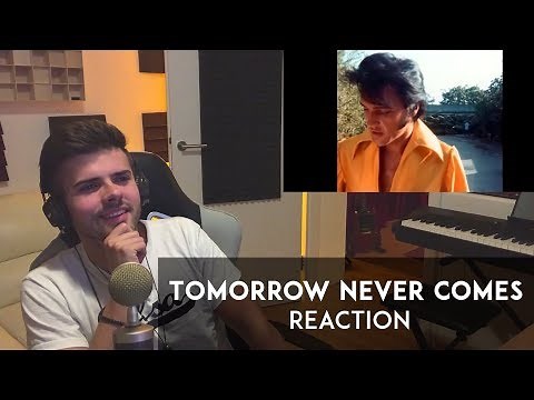 MUSICIAN REACTS to Elvis Presley - Tomorrow Never Comes