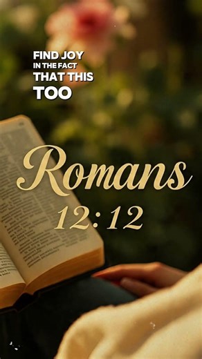 Romans Chapter 12:12