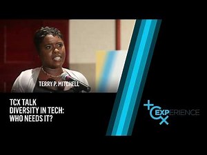 TCX Talk: Diversity in Tech; Who Needs It?