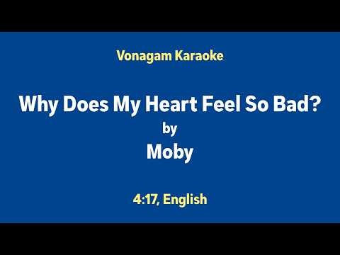 Moby - Why Does My Heart Feel So Bad? | Vonagam Karaoke