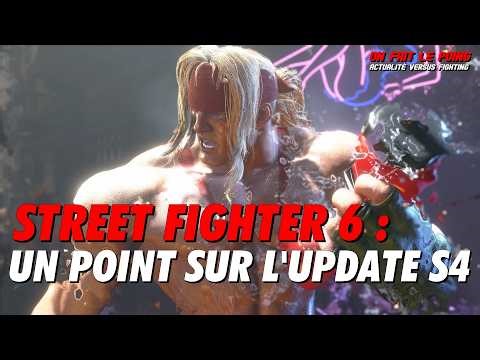 SF6 : UN POINT SUR L'UPDATE DE SAISON 4 / DÉBRIEF FATAL FURY SAISON 2 / 2XKO APRÈS UNE SEMAINE DE S1