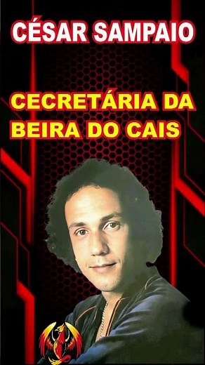 César Sampaio - Cecretária Da Beira Do Cais - Secretary of the Quayside