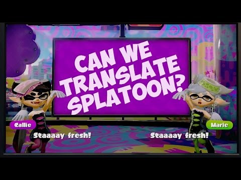 Can We Translate Splatoon?