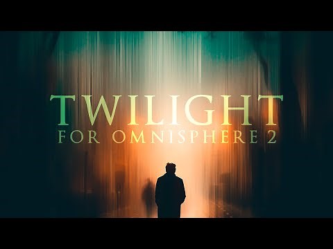 Twilight - Soundset for Omnisphere 2