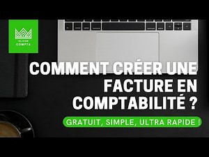 Comment faire une facture en comptabilité ?