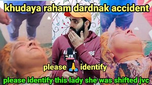 175K views · 3.2K reactions | Please identify this lady she was shifted to JVC hospital #shocking #kashmiri #thekashmirwire | The Kashmir Wire | Facebook