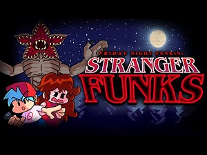 Friday Night Funkin' - STRANGER THINGS [FnF Mods]