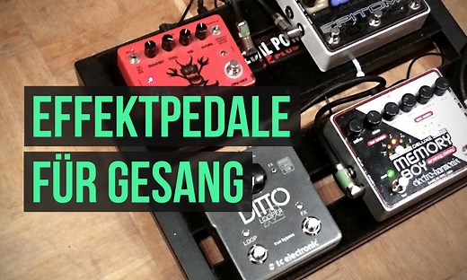 Vocal Effektgeräte: Effekt-Pedale für Sänger im Vergleich